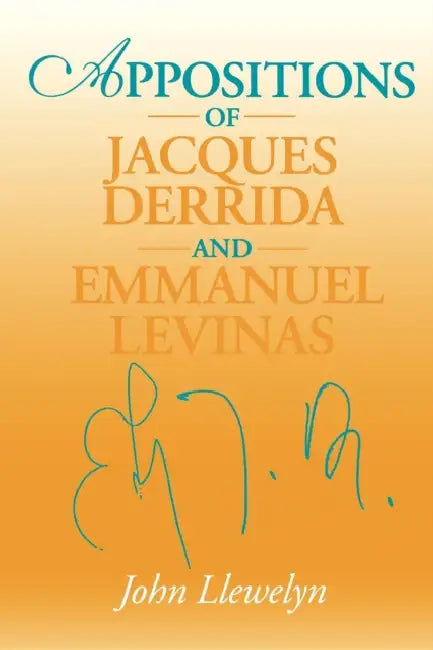 Buy Appositions of Jacques Derrida and Emmanuel Levinas (English, John Llewelyn) — BookShops.in