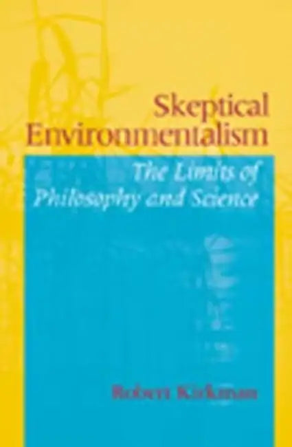 Buy Skeptical Environmentalism (English, Robert Joseph Kirkman) โ BookShops.in