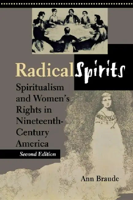 Buy Radical Spirits, Second Edition (English, Ann Braude) — BookShops.in