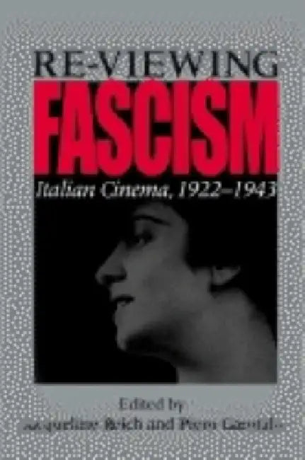 Buy Re-Viewing Fascism (English, Jacqueline Reich | Piero Garofalo) — BookShops.in