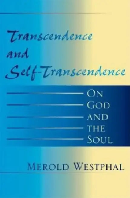 Buy Transcendence and Self-Transcendence (English, Merold Westphal) — BookShops.in