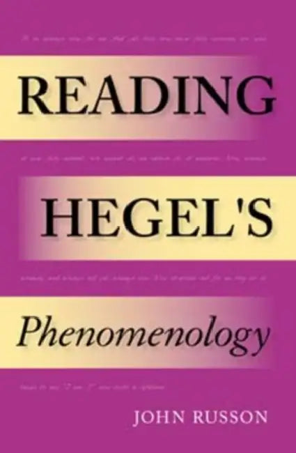 Buy Reading Hegel's Phenomenology (English, John Russon) โ BookShops.in