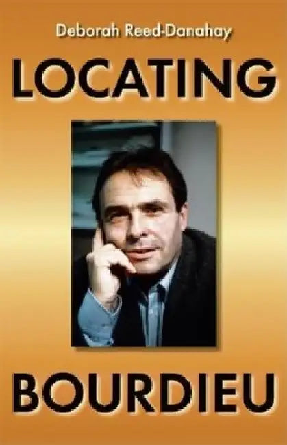 Buy Locating Bourdieu (English, Deborah Reed-Danahay) — BookShops.in