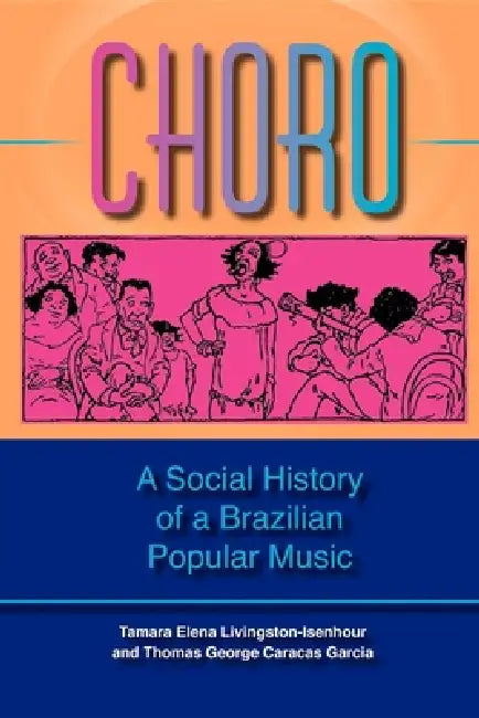 Buy Choro (English, Tamara Elena Livingston | Thomas George Caracas Garcia) — BookShops.in