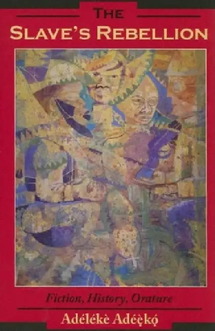 Buy The Slave's Rebellion (English, Adélékè Adéèkó) — BookShops.in