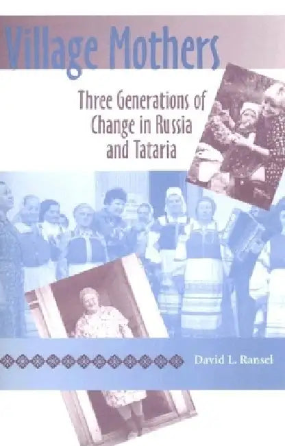 Buy Village Mothers (English, David L. Ransel) — BookShops.in