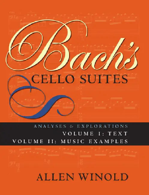 Buy Bach's Cello Suites, Volumes 1 and 2 (English, Allen Winold) — BookShops.in