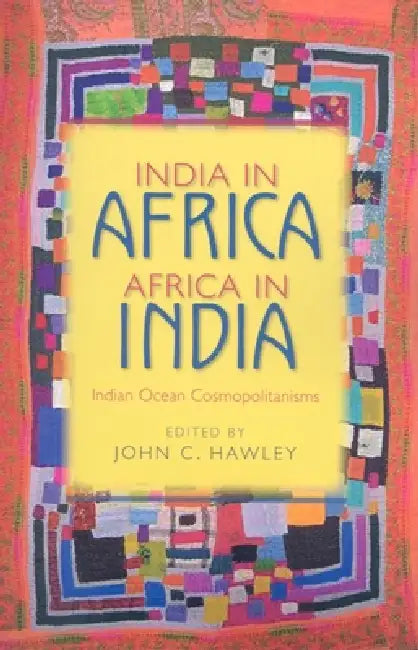 Buy India in Africa, Africa in India (English, John C. Hawley) — BookShops.in