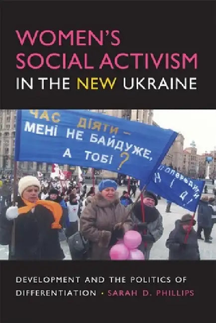 Buy Women's Social Activism in the New Ukraine (English, Sarah D. Phillips) — BookShops.in