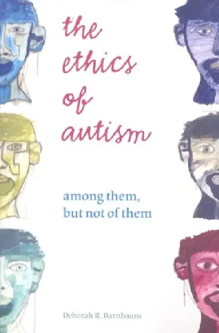 Buy Ethics of Autism (English, Deborah R. Barnbaum) — BookShops.in
