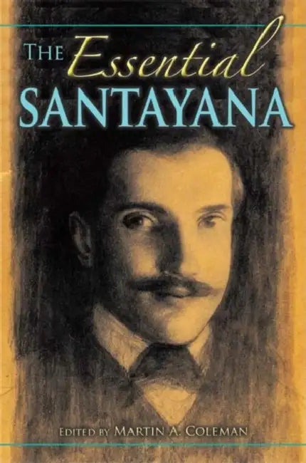 Buy The Essential Santayana (English, Martin A. Coleman) โ BookShops.in