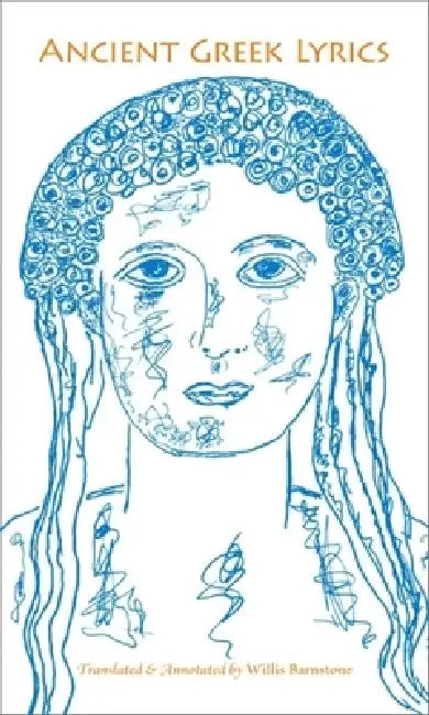 Buy Ancient Greek Lyrics (English, Elli Tzalopoulou Barnstone | Willis Barnstone | William E. McCulloh) — BookShops.in
