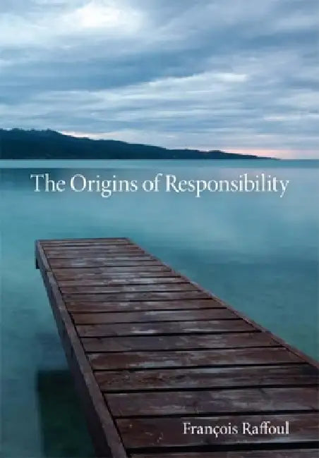 Buy The Origins of Responsibility (English, François Raffoul) — BookShops.in