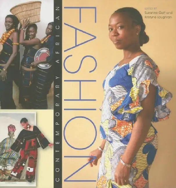 Buy Contemporary African Fashion (English, Suzanne Gott | Kristyne Loughran) — BookShops.in