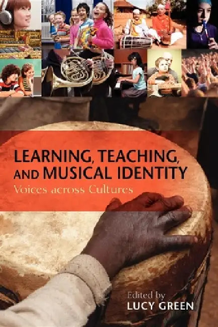 Buy Learning, Teaching, and Musical Identity (English, Lucy Green | Kathryn Marsh | Kyoko Koizumi) โ BookShops.in