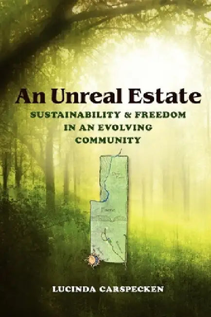 Buy An Unreal Estate (English, Lucinda Carspecken) — BookShops.in
