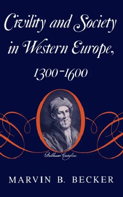 Buy Civility and Society in Western Europe, 1300-1600 (English, Marvin B. Becker) — BookShops.in