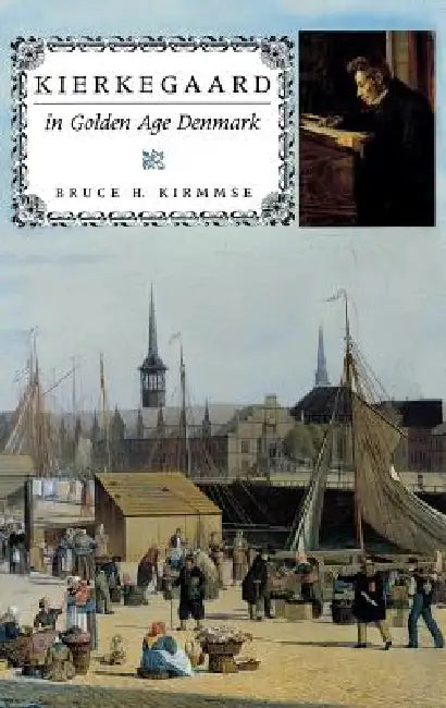 Buy Kierkegaard in Golden Age Denmark (English, Bruce H. Kirmmse) — BookShops.in