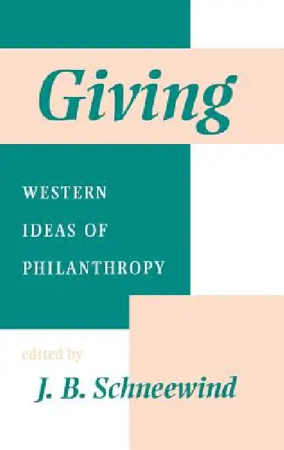 Buy Giving (English, Jerome B. Schneewind) — BookShops.in