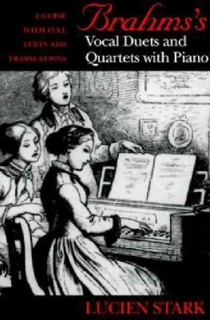 Buy Brahms's Vocal Duets and Quartets with Piano (English, Lucien Stark) — BookShops.in