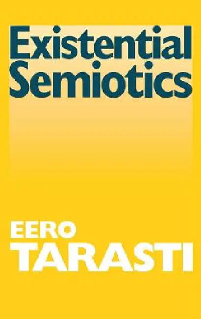 Existential Semiotics (English, Eero Tarasti)