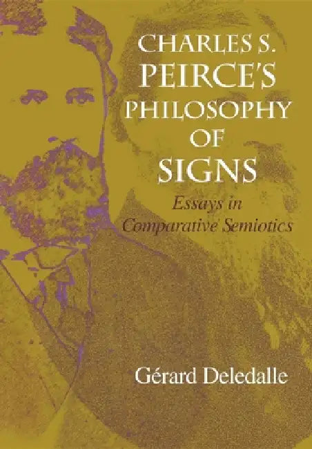 Buy Charles S. Peirce S Philosophy of Signs (English, Gerard Deledalle) — BookShops.in