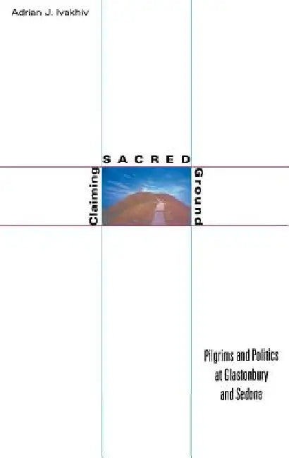 Buy Claiming Sacred Ground (English, Adrian J. Ivakhiv) — BookShops.in