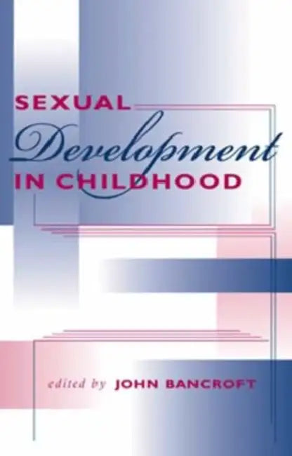 Buy Sexual Development in Childhood (English, John Henry Jeffries Bancroft) β BookShops.in