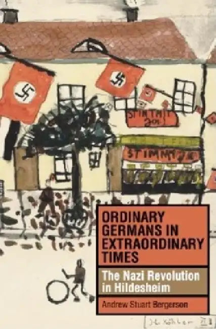 Buy Ordinary Germans in Extraordinary Times (English, Andrew Stuart Bergerson) — BookShops.in