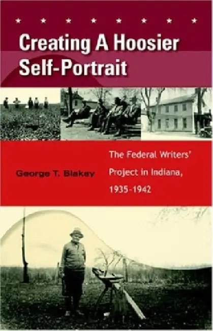 Buy Creating a Hoosier Self-Portrait (English, George T. Blakey) — BookShops.in