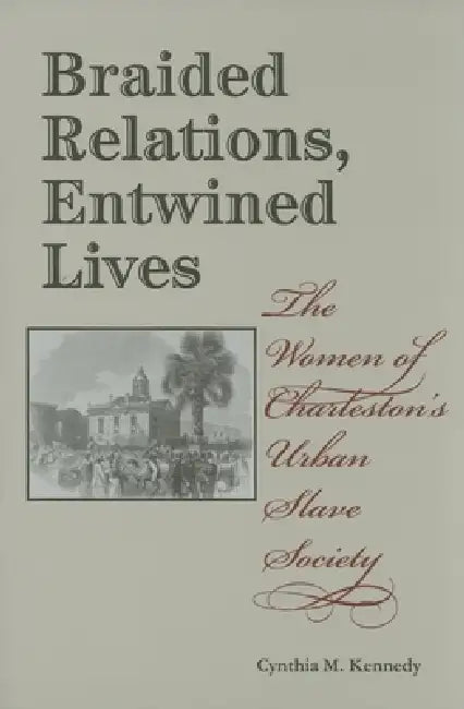 Buy Braided Relations, Entwined Lives (English, Cynthia M. Kennedy) — BookShops.in