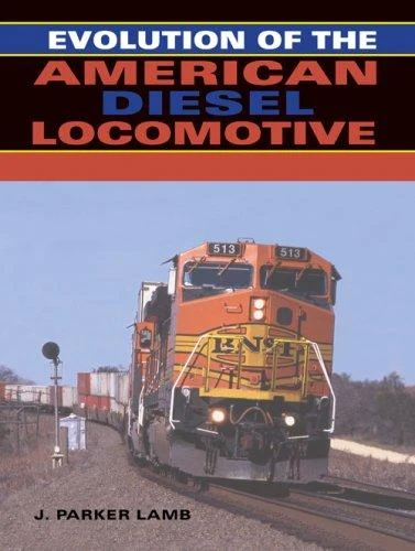 Buy Evolution of the American Diesel Locomotive (English, J. Parker Lamb) — BookShops.in