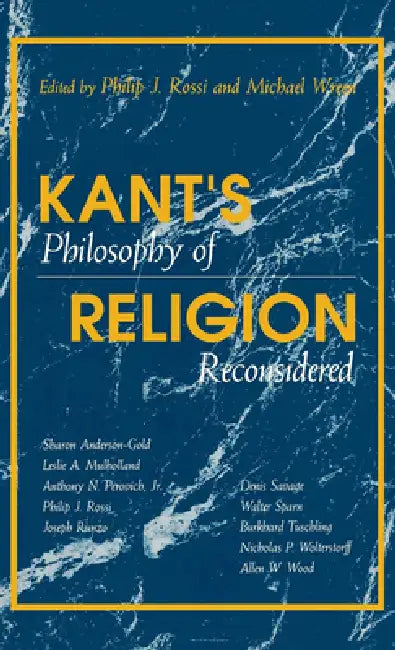 Buy Kant's Philosophy of Religion Reconsidered (English, Philip J. Rossi | Michael Wreen) โ BookShops.in