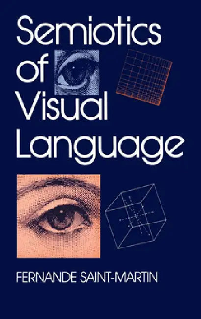 Buy Semiotics of Visual Language (English, Fernande Saint-Martin) โ BookShops.in