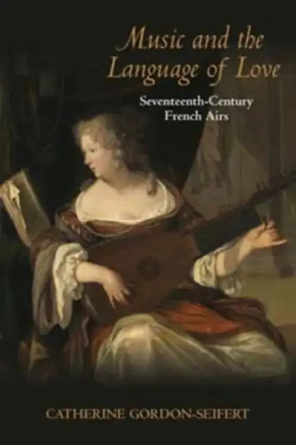 Buy Music and the Language of Love (English, Catherine Gordon-Seifert) — BookShops.in