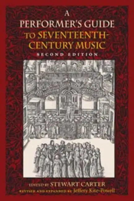Buy A Performer's Guide to Seventeenth-Century Music (English, Jeffery Kite-Powell | Sally Sanford | Stewart Carter) β BookShops.in
