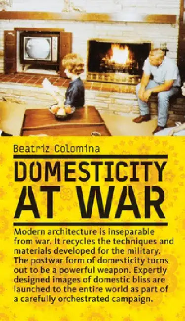 Buy Domesticity at War (English, Beatriz Colomina) — BookShops.in