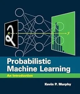 Buy Probabilistic Machine Learning (English, Kevin P. Murphy) — BookShops.in