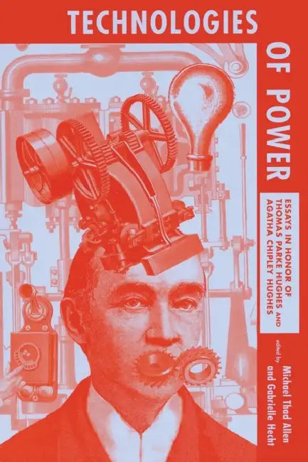 Buy Technologies of Power (English, Michael Thad Allen | Gabrielle Hecht) — BookShops.in