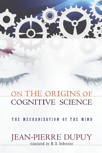 Buy On the Origins of Cognitive Science (English, Jean-Pierre Dupuy | M. B. Debevoise) — BookShops.in