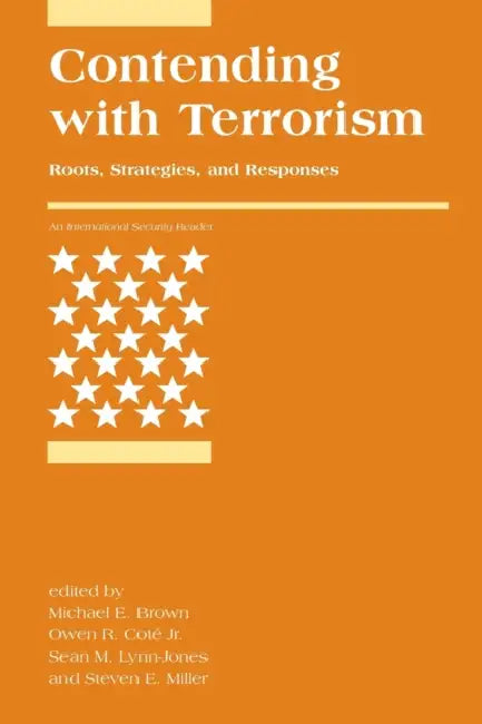 Buy Contending with Terrorism (English, Michael E. Brown | Owen R. Cote | Sean M. Lynn-Jones) — BookShops.in
