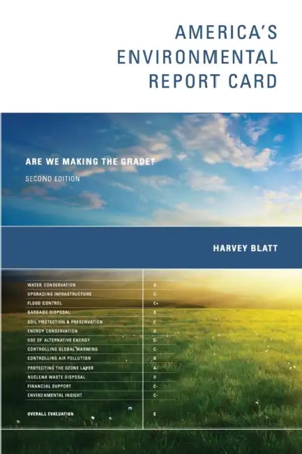 Buy America's Environmental Report Card: Are We Making the Grade? by Harvey Blatt | MIT Press | 2nd Edition | Hardcover | Environmental Studies Textbook — BookShops.in