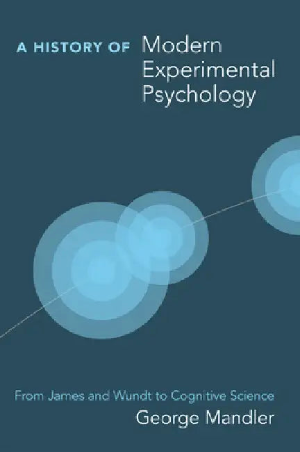 Buy A History of Modern Experimental Psychology (English, George Mandler) โ BookShops.in
