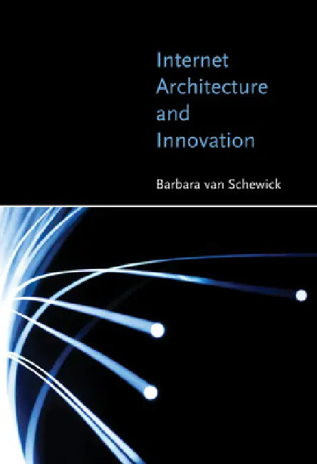 Buy Internet Architecture and Innovation (English, Barbara Van Schewick) — BookShops.in