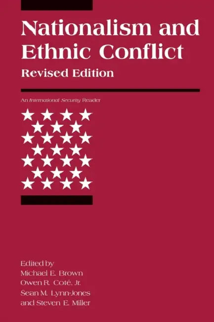 Buy Nationalism and Ethnic Conflict, Revised Edition (English, Michael E. Brown | Owen R. Cote | Sean M. Lynn-Jones) — BookShops.in