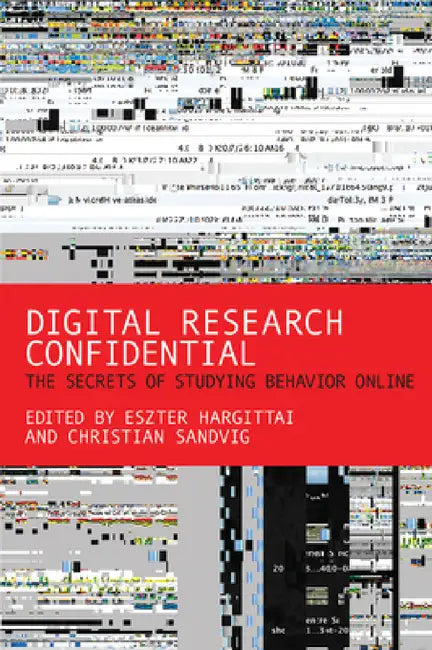 Buy Digital Research Confidential | by Eszter Hargittai | Christian Sandvig | MIT Press | by Eszter Hargittai | Christian Sandvig | MIT Press | by Eszter Hargittai | Christian Sandvig | MIT Press | by Eszter Hargittai | Christian Sandvig | MIT Press | by Eszter Hargittai | Christian Sandvig | MIT Press | by Eszter Hargittai | Christian Sandvig | MIT Press | by Eszter Hargittai | Christian Sandvig | MIT Press | by Eszter Hargittai | Christian Sandvig | MIT Press | by Eszter Hargittai | Christian Sand — BookShops.in