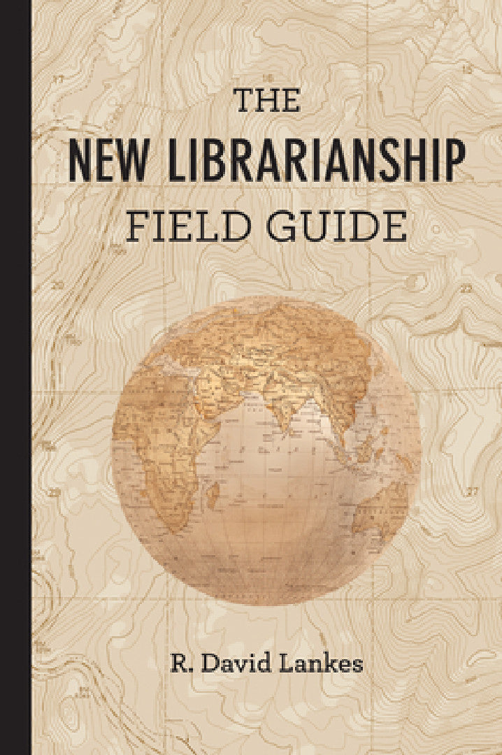 Buy The New Librarianship Field Guide (English, R. David Lankes) β BookShops.in