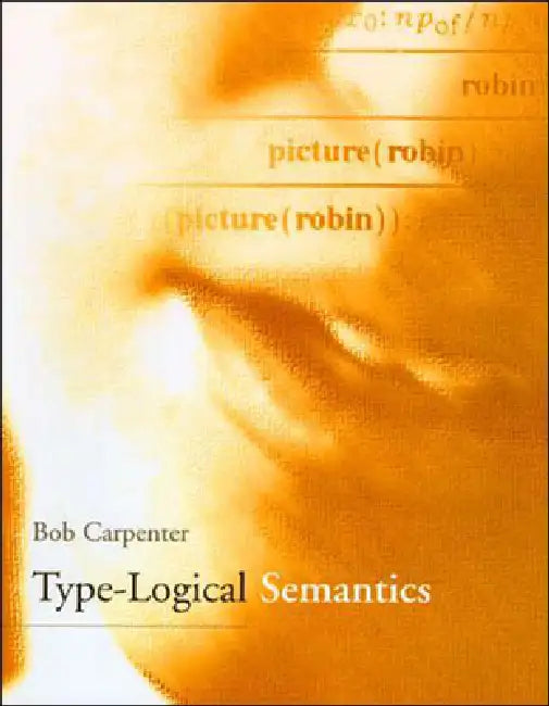 Buy Type-Logical Semantics (English, Bob Carpenter) — BookShops.in