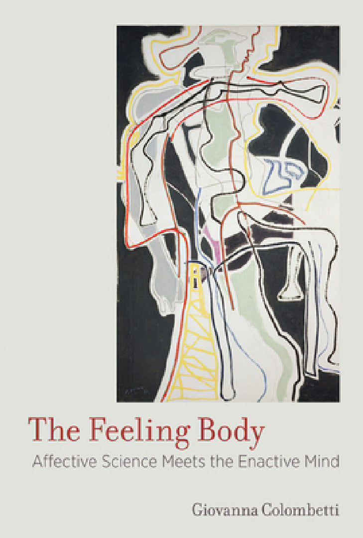 Buy The Feeling Body (English, Giovanna Colombetti) — BookShops.in