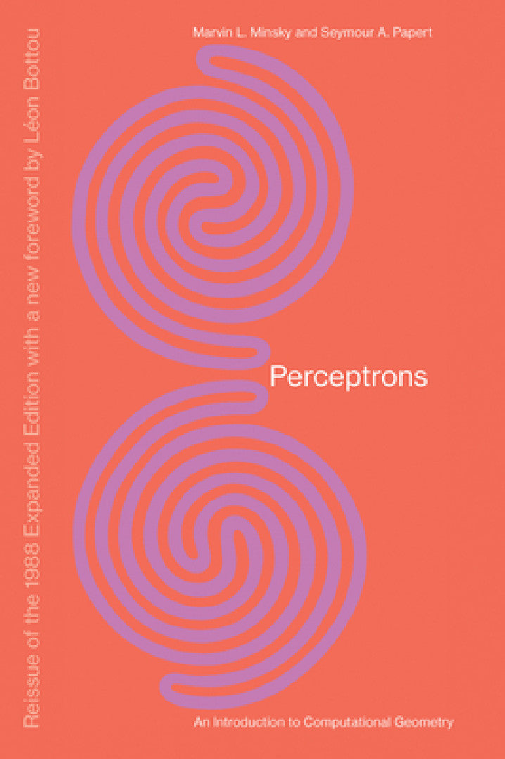 Buy Perceptrons, Reissue of the 1988 Expanded Edition with a New Foreword by Léon Bottou (English, Marvin Minsky | Seymour A. Papert | Leon Bottou) — BookShops.in